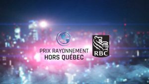 Prix rayonnement hors québec 2018